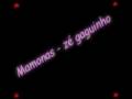 Mamonas Assasinas - Zé gaguinho 