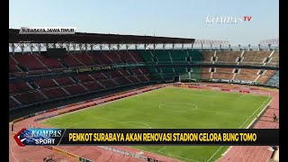 Download lagu Pemkot Surabaya Akan Renovasi Stadion Gelora Bung Tomo mp3