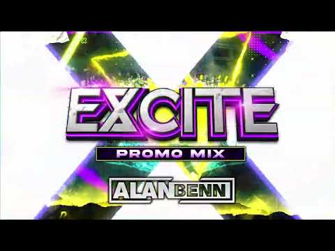 EXCITE @ RIVERSIDE - ALAN BENN - ARTIST MIX 1