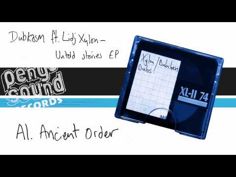 Dubkasm Ft. Lidj Xylon - Ancient Order
