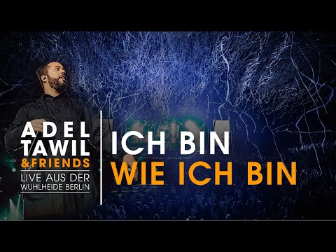 Ich Bin Wie Ich Bin - Adel Tawil