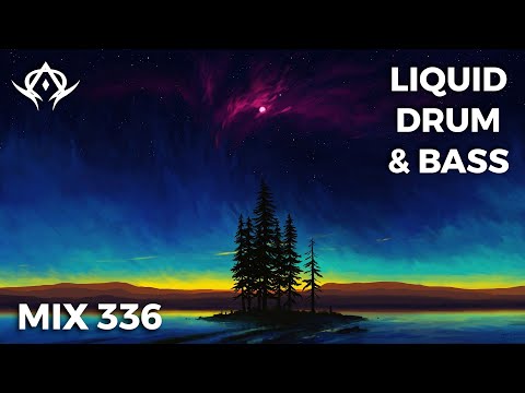 Liquid Drum and Bass Mix 336