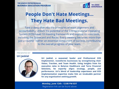 People Don’t Hate Meetings….They Hate Bad Meetings by Uri Jaskiel