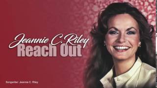 JEANNIE C. RILEY - Reach Out