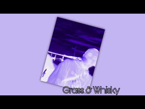 Joaquin - Grass & Whisky (Prod. Ahmed)