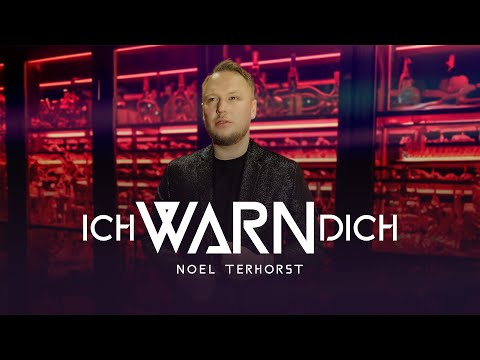 Noel Terhorst - Ich warn dich (Das offizielle Musikvideo)