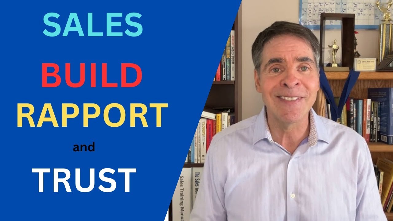 Sales tips - How to build rapport and trust when selling - John Chapin - completeselling.com