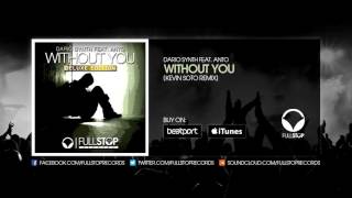 Dario Synth feat. Anto - Without You (Kevin Soto Remix)