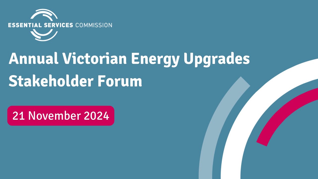 Annual Victorian Energy Upgrades Stakeholder Forum - 21 November 2024
