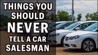 Things You Should NEVER Say to a Car Salesman