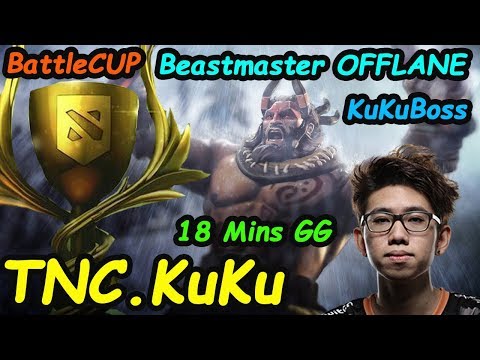 TNC KuKu - [Beastmaster] Superstar Offlane BattleCup 18min GG | Dota2 7.20
