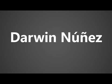 How To Pronounce Darwin Nunez