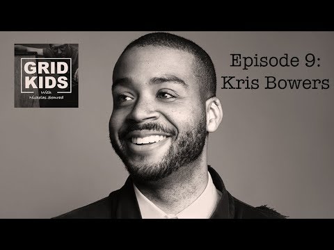 Grid Kids with Nicholas Semrad - #9 - Kris Bowers