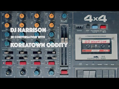DJ Harrison in Conversation with Koreatown Oddity: Shades of Yesterday