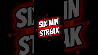 Six Win Streak