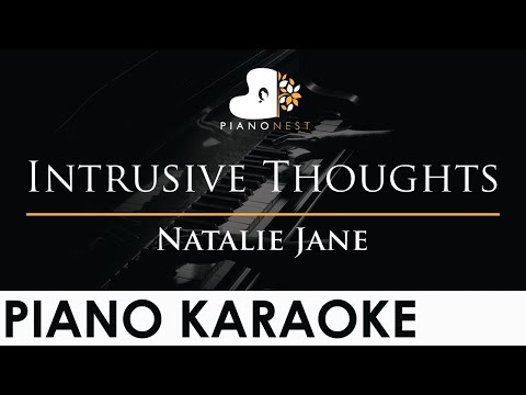 Natalie Jane - Intrusive Thoughts - Piano Karaoke Instrumental Cover with Lyrics