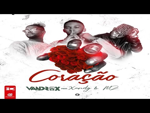 Vandrox Feat. Xandy & Mz - Coração (Music Official)