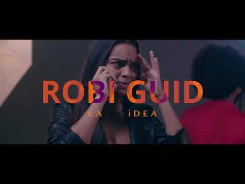 ROBI GUID - LA IDEA(video Oficial)