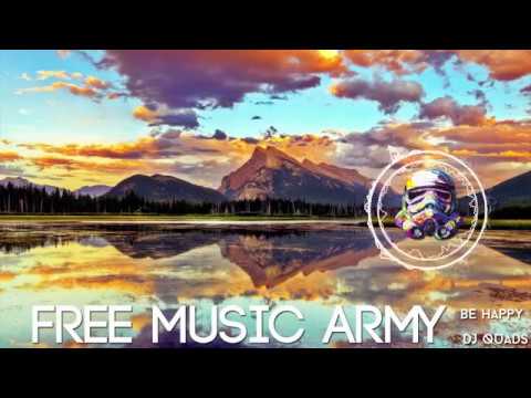 ♫ DJ QUADS - BE HAPPY ♫