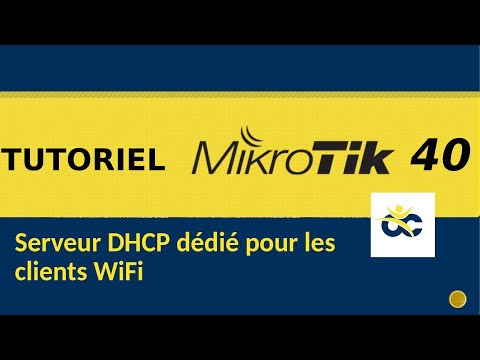 Tutoriel Mikrotik en Français 40 - DHCP dédié pour les clients du WIFI