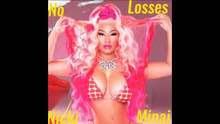 Nicki Minaj - No Losses ( Official Album ) 🅴