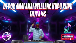 Download lagu DJ POK AMAI AMAI BELALANG KUPU KUPU ( HUTANG )  | TikTok Viral 2022 | Dj YuanBryan Remix mp3 Download lagu DJ POK AMAI AMAI BELALANG KUPU KUPU ( HUTANG )  | TikTok Viral 2022 | Dj YuanBryan Remix mp3