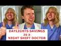 Doctors and Daylight Savings Time