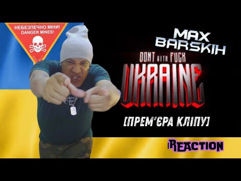 MAX BARSKIH -  Don't F@ck With Ukraine Прем'єра кліпу MUSIC REACTION