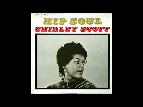 [FLAC 24/96 "stereo"] Shirley Scott - Hip Soul (1961) Vinyl, stereo by 4K Vinyl rips 2025