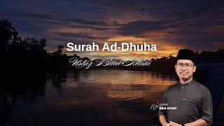 Download lagu Merdu Banget! Surah Ad-Dhuha Irama Nahawand | Ust. Bilal Attaki Bikin Hati Tenang mp3