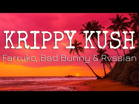 Farruko, Bad Bunny & Rvssian - Krippy Kush (Letra/Lyrics)
