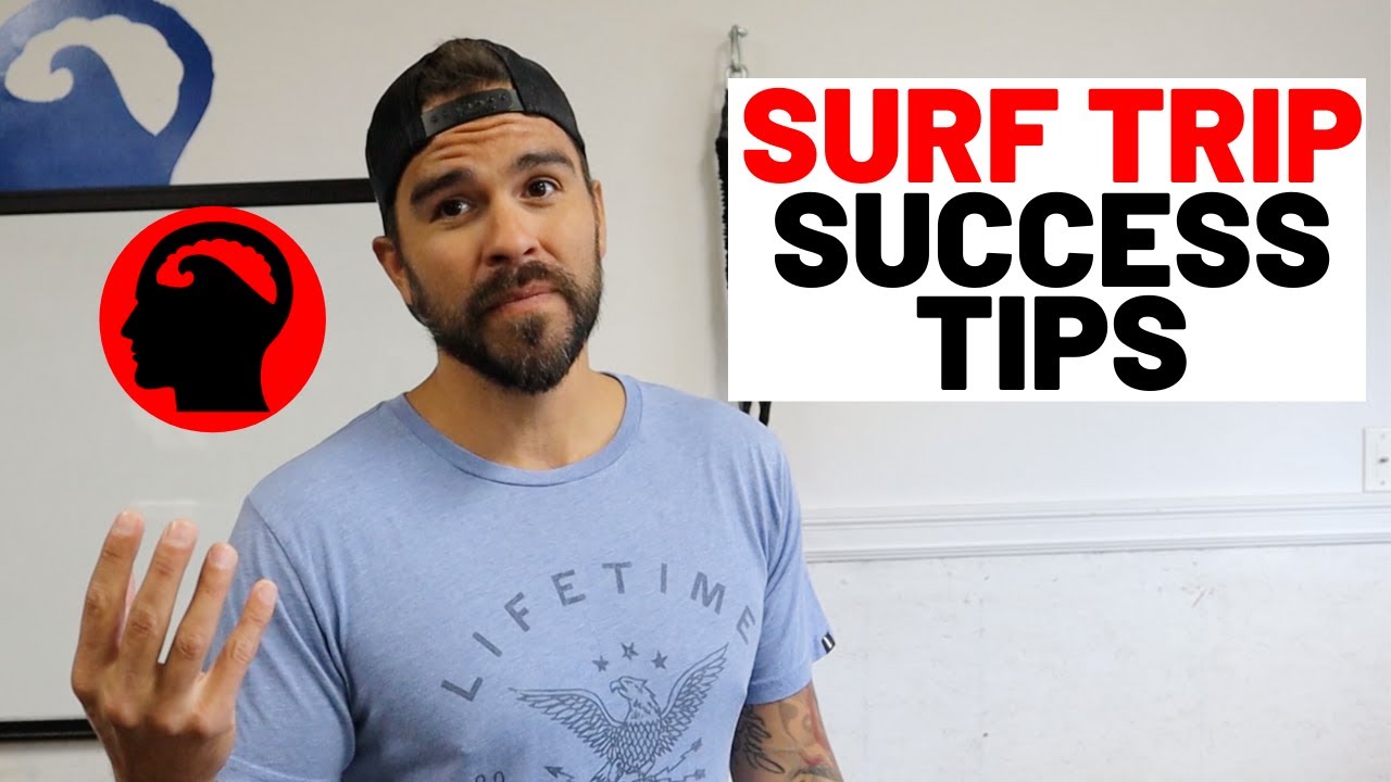 How to Maximize Your Surf Trips