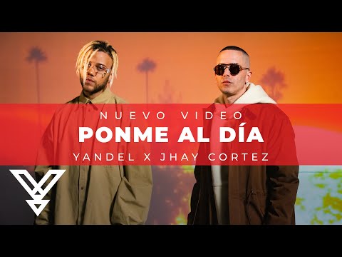 Yandel - Ponme Al Dia (feat. Jhay Cortez)