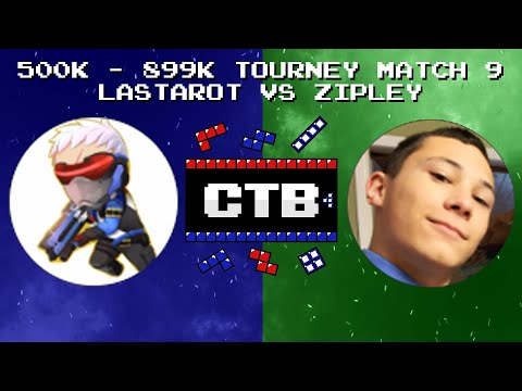 500k - 899k Tourney - Lastarot vs Zipley Match 9 April '20 - Classic Tetris Brawl