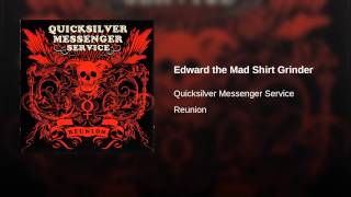 Edward the Mad Shirt Grinder
