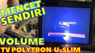 Download lagu POLYTRON U-SLIM TV VOLUME CONTROL GOES UP AND DOWN BY ITSELF WITHOUT COMMANDING mp3