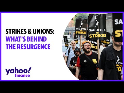 Strikes and Unions: Whats behind the resurgence
