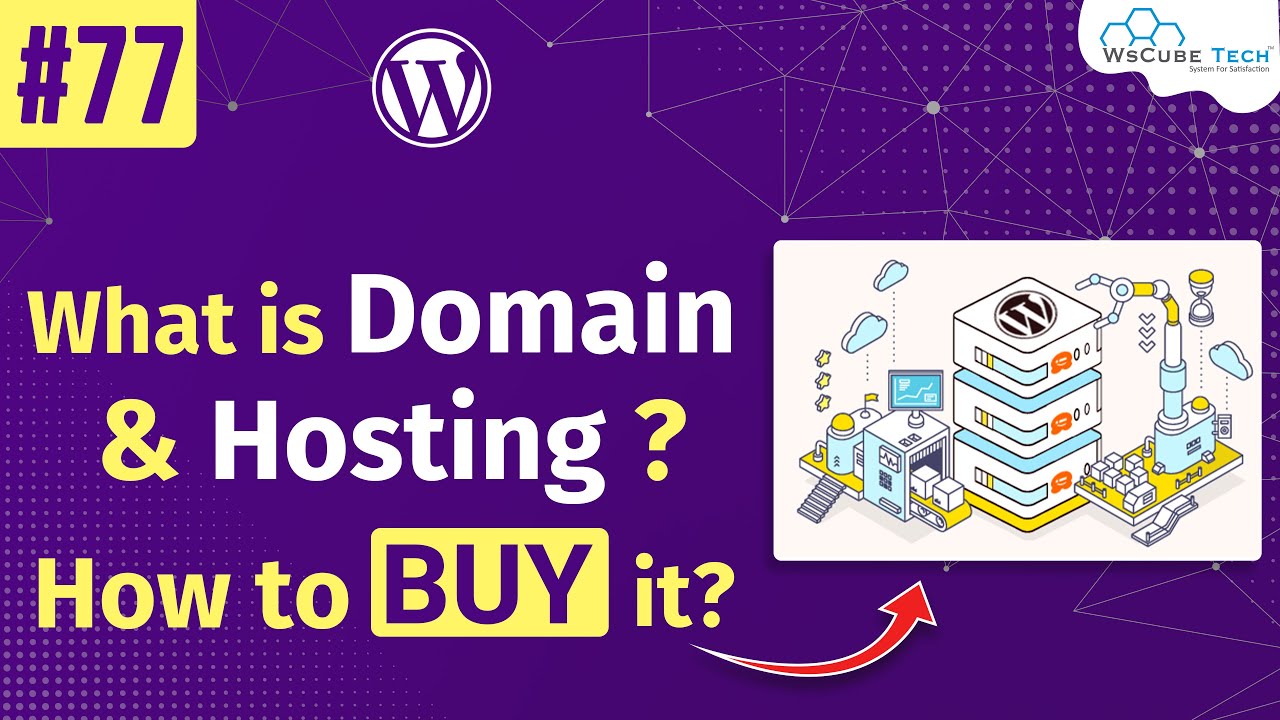 What is Domain & Hosting? | How to Buy a Domain & Hosting! | Learn WordPress in Hindi #77
