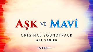 Download lagu Aşk ve Mavi - Soundtrack - Büyük Bir Aile mp3