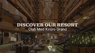 Discover the Club Med Kiroro Grand | Japan