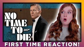 NO TIME TO DIE | JAMES BOND MOVIE REACTION | FIRST TIME WATCHING