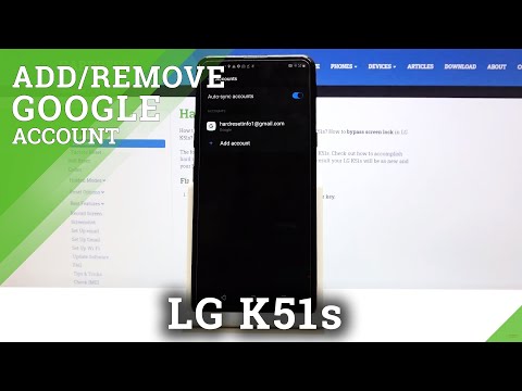 How to Add/Remove Google Account in LG K51s – Manage Google Account