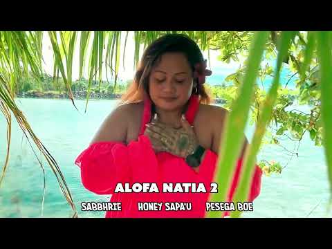 Saehoney Sapa'u & Sabbhrie - Alofa Natia 2 (Audio)