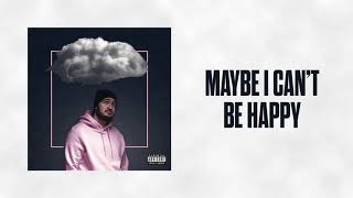 Maybe I Can't Be Happy Music Video