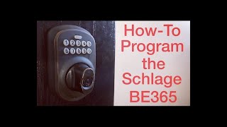 [92] Program a Schlage BE365 Electronic Deadbolt