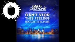 Greg Cerrone feat. Mako & Angel Taylor - Can't Stop This Feeling (Cover Art)