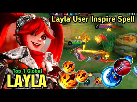 Layla User Inspire Spell Enhance Basic Attacks 💓 Build Top 1 Global Layla ❤️️ Mobile Legends √