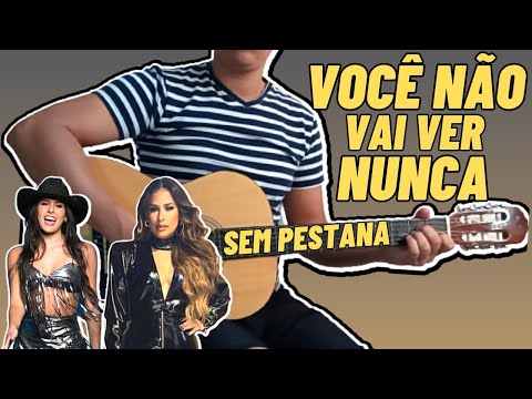 Não Vai Ver Nunca (part. Simone Mendes) - Ana…