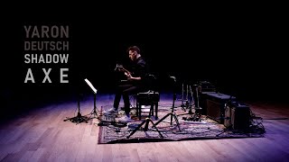 Yaron Deutsch:  Shadow Axe | film trailer