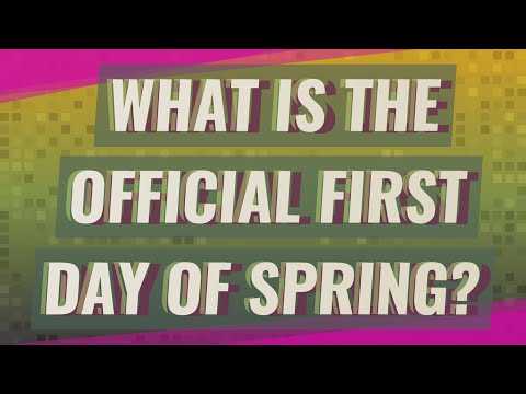 What is the official first day of spring
